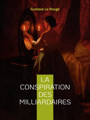 cover image of La conspiration des milliardaires